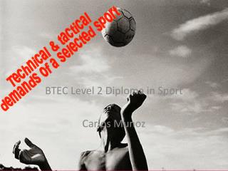 BTEC Level 2 Diploma in Sport Carlos Munoz