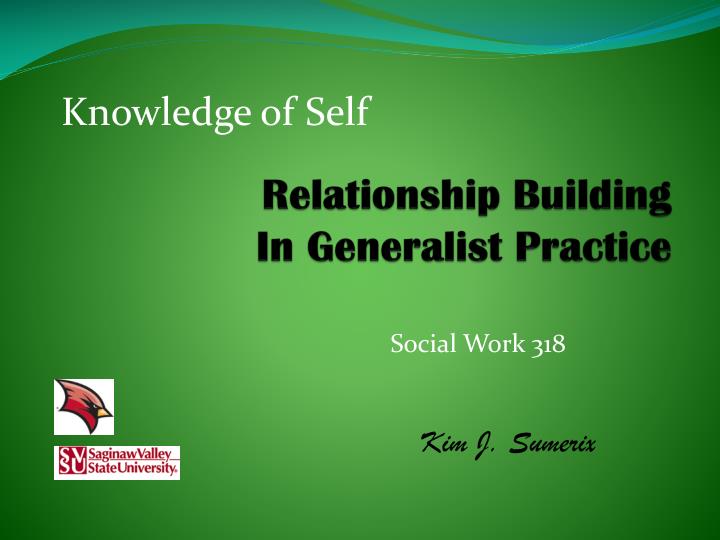 relationship building in generalist practice