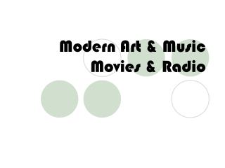 Modern Art &amp; Music Movies &amp; Radio