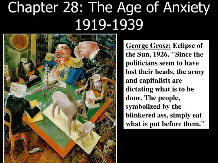 chapter 28 the age of anxiety 1919 1939