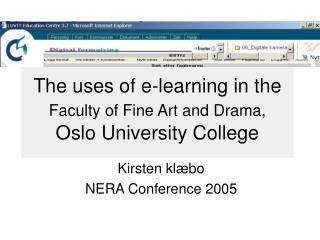 The uses of e-learning in the Faculty of Fine Art and Drama, Oslo University College