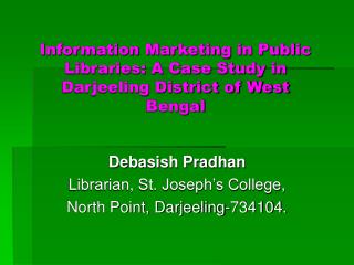 Information Marketing in Public Libraries: A Case Study in Darjeeling District of West Bengal