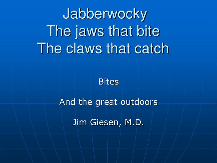 jabberwocky the jaws that bite the claws that catch