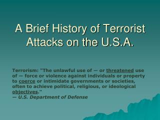 A Brief History of Terrorist Attacks on the U.S.A.