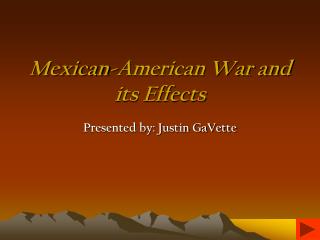 Mexican-American War and its Effects