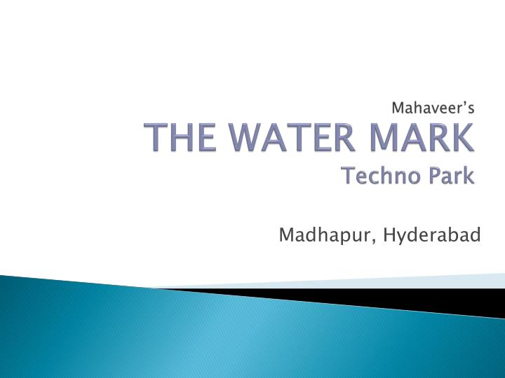 mahaveer s the water mark techno park