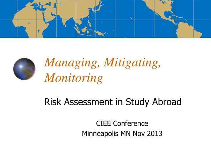 managing mitigating monitoring