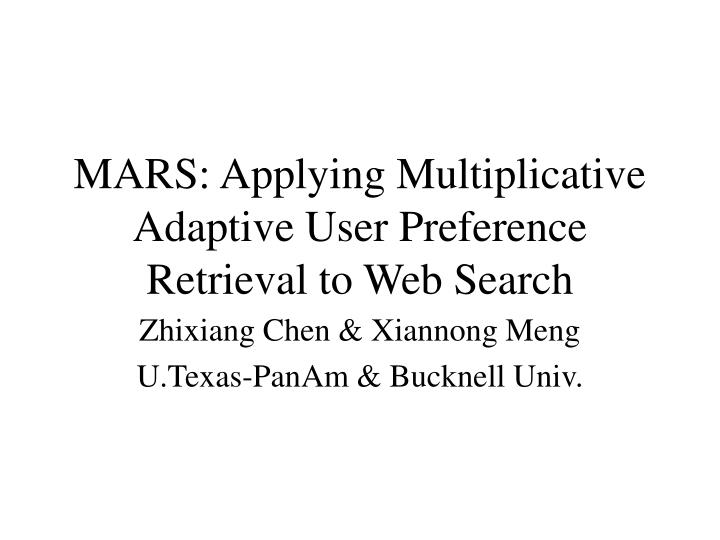 mars applying multiplicative adaptive user preference retrieval to web search