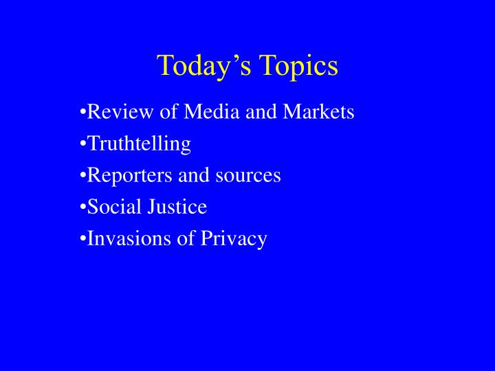 today s topics