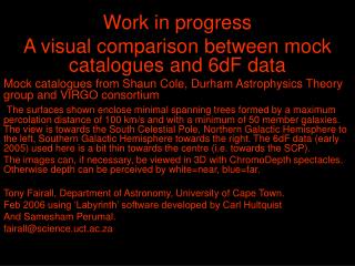 Work in progress A visual comparison between mock catalogues and 6dF data