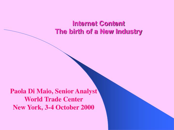 internet content the birth of a new industry
