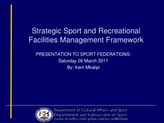 Strategic Sport and Recreational Facilities Management Framework