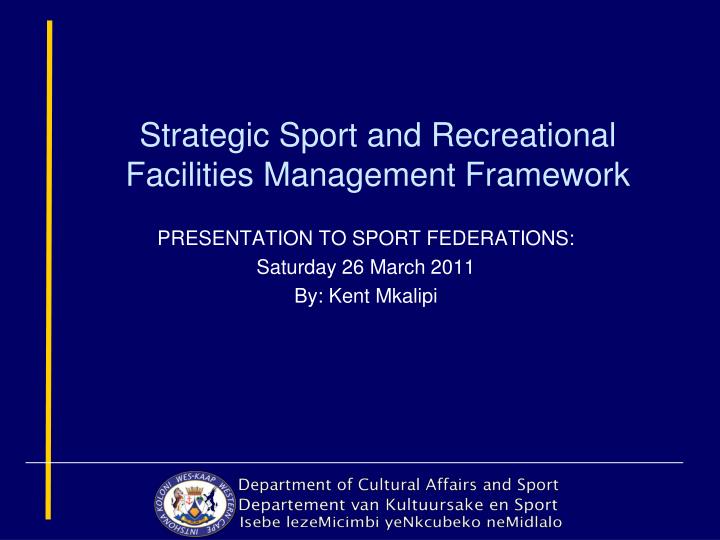 strategic sport and recreational facilities management framework
