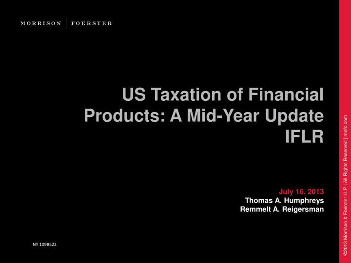 us taxation of financial products a mid year update iflr
