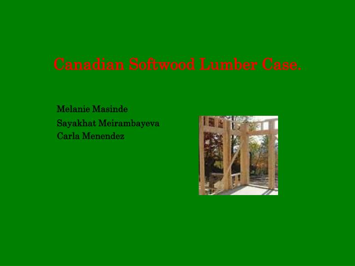canadian softwood lumber case