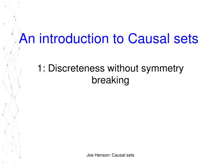 an introduction to causal sets