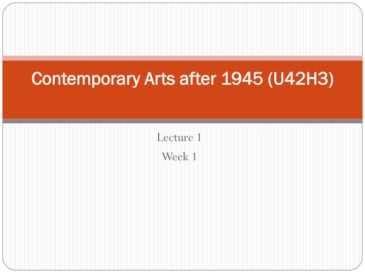 contemporary arts after 1945 u42h3
