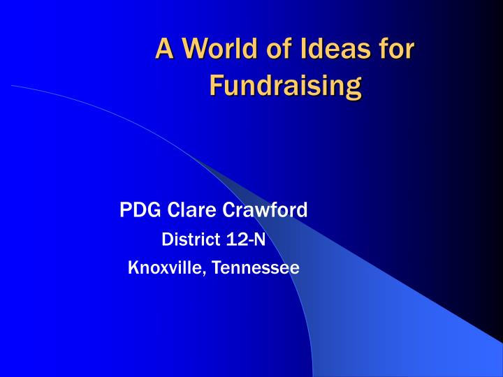 a world of ideas for fundraising