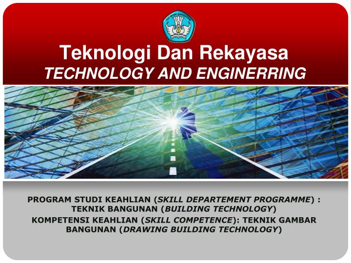 teknologi dan rekayasa technology and enginerring