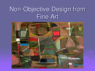 Non-Objective Design from Fine Art