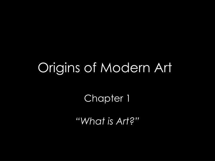 origins of modern art