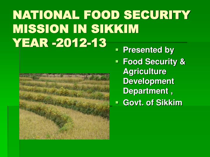 national food security mission in sikkim year 2012 13