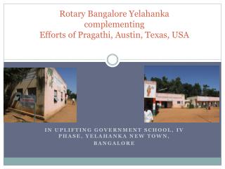 Rotary Bangalore Yelahanka complementing Efforts of Pragathi, Austin, Texas, USA