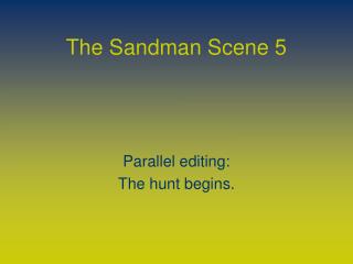 The Sandman Scene 5