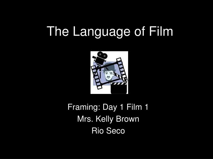 the language of film
