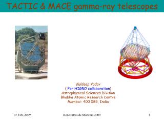 TACTIC &amp; MACE gamma-ray telescopes