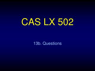 CAS LX 502