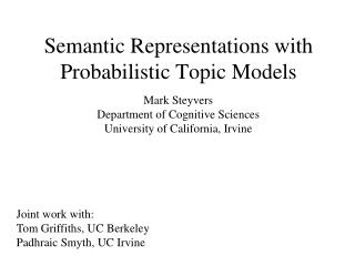 Semantic Representations with Probabilistic Topic Models