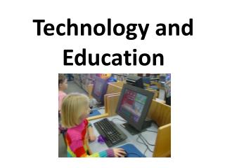 Technology and Education