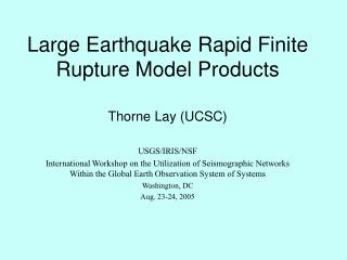 Large Earthquake Rapid Finite Rupture Model Products