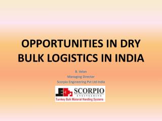 OPPORTUNITIES IN DRY BULK LOGISTICS IN INDIA