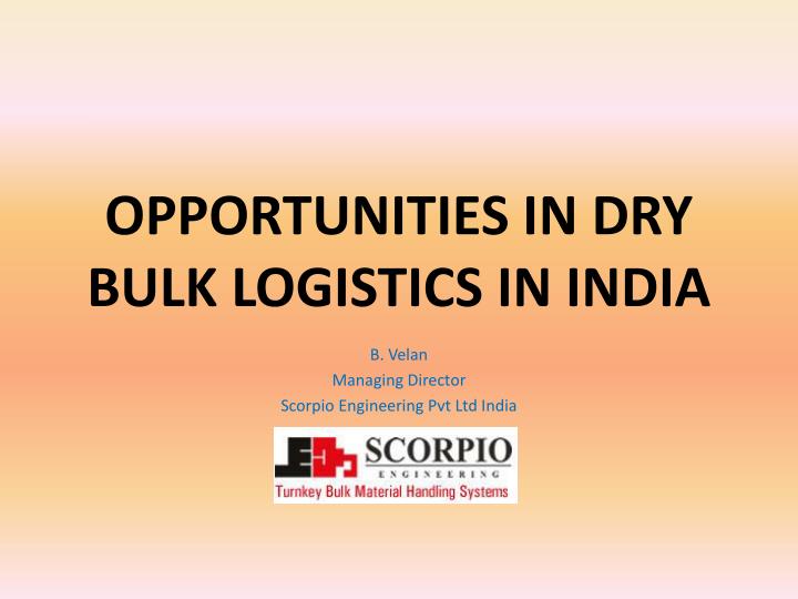 opportunities in dry bulk logistics in india