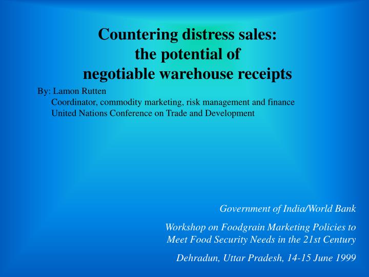countering distress sales the potential of negotiable warehouse receipts
