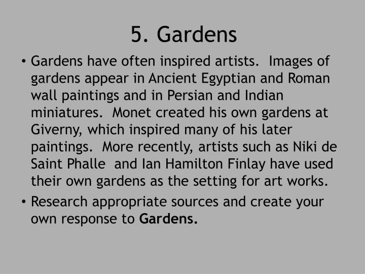 5 gardens