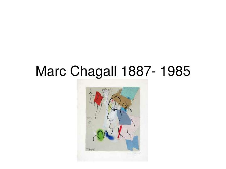 marc chagall 1887 1985