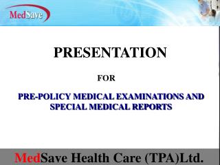 Med Save Health Care (TPA)Ltd.
