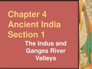 Chapter 4 Ancient India Section 1