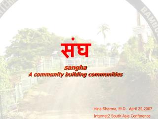 sangha A community building communities