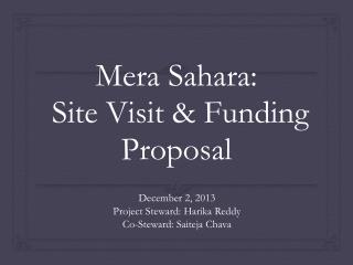 Mera Sahara: Site Visit &amp; Funding Proposal