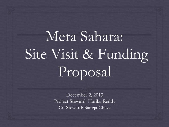 mera sahara site visit funding proposal