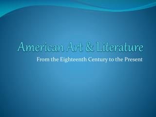 American Art &amp; Literature