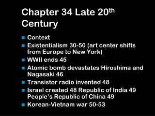 Chapter 34 Late 20 th Century