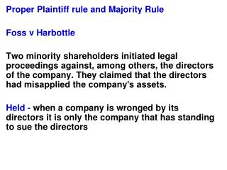 Proper Plaintiff rule and Majority Rule Foss v Harbottle