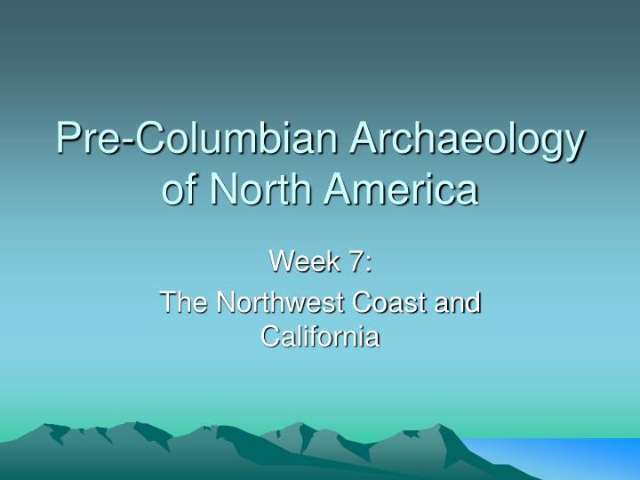 pre columbian archaeology of north america