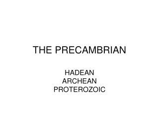 THE PRECAMBRIAN