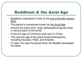 Buddhism &amp; the Axial Age